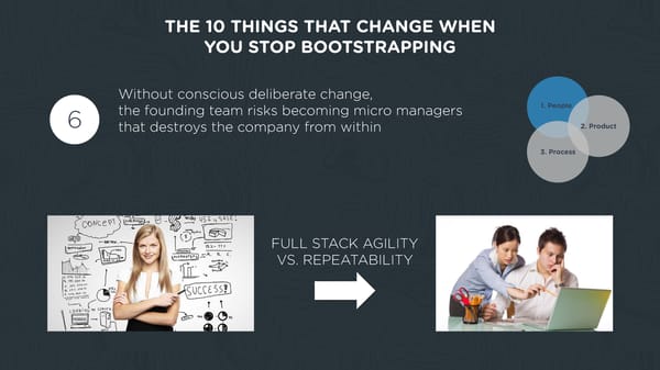 10 Things That Change When You Stop Bootstrapping - Page 8